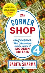 The Corner Shop : 'a Delightful Story of Growing up above the Shop ' Nigel Slater: a Radio 4 Book of the Week