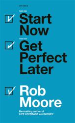 Start Now. Get Perfect Later