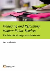 Managing and Reforming Modern Public Services : The Financial Management Dimension