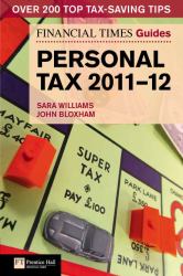 Financial Times Guide to Personal Tax 2011-12