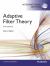 Adaptive Filter Theory : International Edition