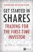 Get Started in Shares : Trading for the First-Time Investor