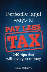 Perfectly Legal Ways to Pay Less Tax