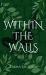 Within the Walls
