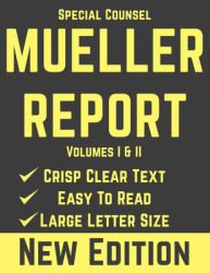Mueller Report : Volumes I and II