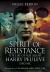 Spirit of Resistance : The Life of SOE Agent Harry Peulevé, DSO MC Spirit of Resistance : The Life of SOE Agent Harry Peulevé, DSO MC