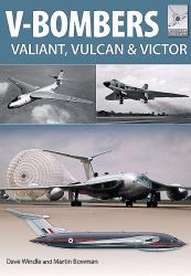 V-Bombers : Vulcan, Valiant and Victor