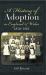 History of Adoption in England and Wales 1850- 1961