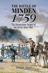 The Battle of Minden 1759 : The Miraculous Victory of the Seven Years War