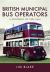 British Municipal Bus Operators : A Snapshot of The 1960s