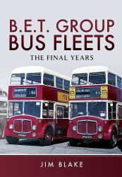 BET Group Bus Fleets : The Final Years
