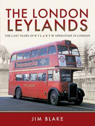 The London Leylands : The Last Years of RTL and RTW Operation in London