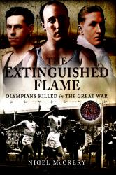The Extinguished Flame : Olympians Killed in the Great War