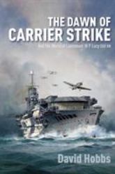 The Dawn of Carrier Strike
