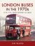 London Buses in The 1970s : Volume 1 - 1970-1974: from Division to Crisis