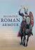 Decorated Roman Armour : From the Age of the Kings to the Death of Justinian the Great