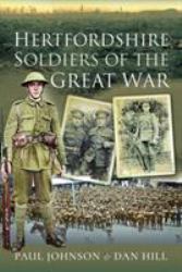 Hertfordshire Soldiers of the Great War
