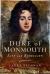 The Duke of Monmouth : Life and Rebellion