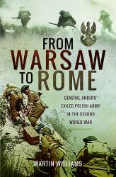 From Warsaw to Rome : General Anders' Exiled Polish Army in the Second World War