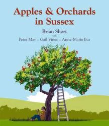 Apples and Orchards in Sussex