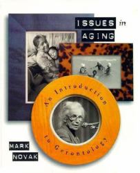 Issues in Aging : An Introduction to Gerontology