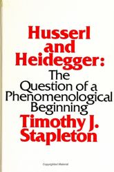 Husserl and Heidegger : The Question of a Phenomenological Beginning
