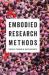 Embodied Research Methods Embodied Research Methods