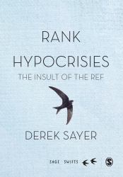 Rank Hypocrisies : The Insult of the REF