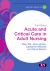 Acute and Critical Care in Adult Nursing Acute and Critical Care in Adult Nursing