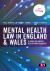 Mental Health Law in England and Wales : A Guide for Mental Health Professionals