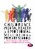 Children's Mental Health and Emotional Well-Being in Primary Schools : A Whole School Approach