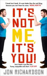 It's Not Me,It's You! : Impossible Perfectionist, 27, Seeks Very Very Very Tidy Woman
