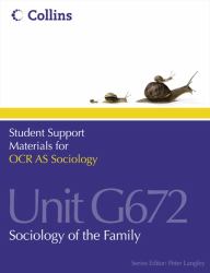 OCR AS Sociology Unit G672 : Sociology of the Family