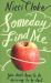 Someday Find Me Someday Find Me