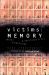 Victims of Memory: Incest Accusations and Shattered Lives