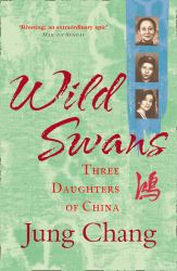 Wild Swans : Three Daughters of China