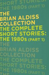 The Complete Short Stories - The 1980s