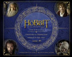 Chronicles: Creatures and Characters (the Hobbit: an Unexpected Journey)