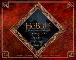 Chronicles: Art and Design (the Hobbit: the Desolation of Smaug)