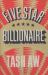 Five Star Billionaire Five Star Billionaire