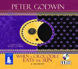 When a Crocodile Eats the Sun : A Memoir