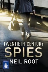 Twentieth-Century Spies