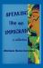 Speaking Like an Immigrant : A Collection Speaking Like an Immigrant : A Collection
