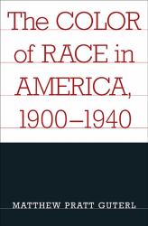 Color of Race in America, 1900-1940