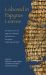 Labored in Papyrus Leaves : Perspectives on an Epigram Collection Attributed to Posidippus (P. Mil. Vogl. VIII 309)