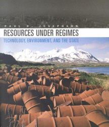 Resources under Regimes : Technology, Environment, and the State
