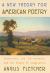New Theory for American Poetry : Democracy, the Environment, and the Future of Imagination