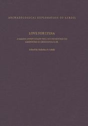 Love for Lydia : A Sardis Anniversary Volume Presented to Crawford H. Greenewalt, Jr