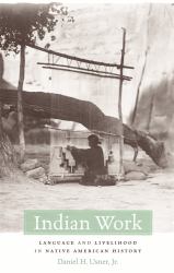 Indian Work : Language and Livelihood in Native American History