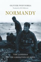 Normandy : The Landings to the Liberation of Paris